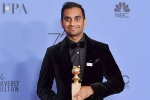 Master of None, Aziz Ansari; is he or is he not guilty of the sexual assault charges, aziz ansari is he or is he not guilty of the sexual assault charges, Golden globe