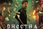 Dhootha budget, Dhootha cast, naga chaitanya s dhootha trailer is gripping, Parvathy