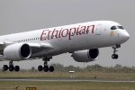 ethiopian airline crash, Vaidya Pannagesh Bhaskar, ethiopian airlines crash four indians among 157 killed in flight crash, Indian high commissioner