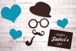 fathers day 2018 india, father's day 2019 uk, father s day 2019 absolutely best gift ideas that will make your dad feel special and loved, Fathers day