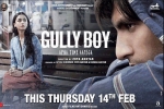 trailers songs, release date, gully boy hindi movie, Kalki koechlin