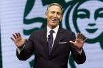 Presidential Ambitions, Presidential Ambitions, starbucks chairman steps down giving rise to speculations of presidential ambitions, Queer