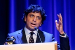 m night shyamalan wife, m night shyamalan net worth, indian american filmmaker m night shyamalan speaks his love for original movies, Teenage girls