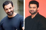 Prabhas and Johna Abraham news, Prabhas and Johna Abraham movie news, bollywood antagonist for prabhas, Shruthi