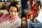 Emergency Postponment, Kangana Ranaut breaking, kangana ranaut says disappointed with country after emergency postponment, Indira gandhi