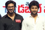 Nani news, Dulquer Salman, nani heaps praises on dulquer salman, Rana daggubati