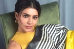 Samantha breaking updates, Samantha breaking news, samantha in talks for one more bollywood film, Hindi movies