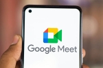 Google Meet latest, Take Notes for me new feature, google rolls out take notes for me feature on google meet, Boss