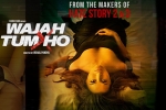 Wajah Tum Ho Hindi, 2016 Hindi movies, wajah tum ho hindi movie, Nikki galrani