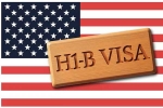 Donald Trump, USA, h 1b visas to be paused for 3 years, H 1b visas